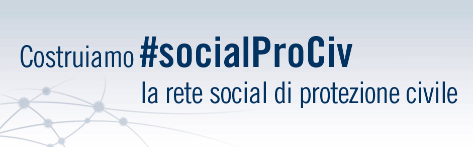 #socialProCiv | la rete social di Protezione Civile